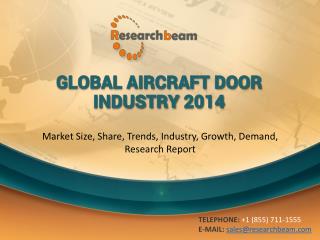 2014 Global Aircraft Door Market Size, Share, Trends