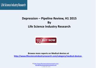Depression Therapeutic Pipeline Review, H1 2015