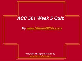 ACC 561 Week 5 knowledge check Assignment