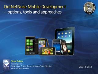 DotNetNuke Mobile Development -- options, tools and approaches