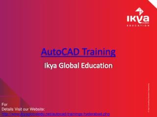 Best Autocad Training in Hyderabad - Ikya Global
