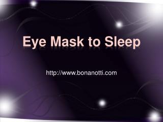 Eye Mask to Sleep