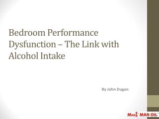 Bedroom Performance Dysfunction – The Link with Alcohol