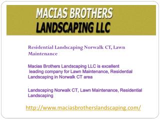 Residential Landscaping Norwalk CT, Lawn Maintenance