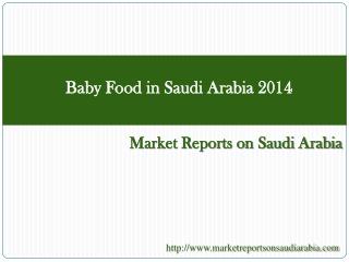 Baby Food in Saudi Arabia 2014