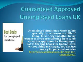 Guaranteed Approved Unemployed Loans UK