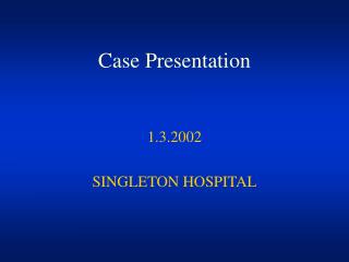 Case Presentation