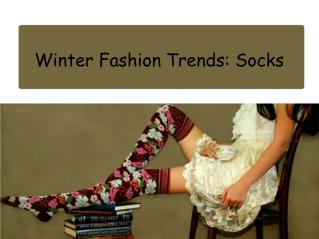 Winter Fashion Trends: Socks