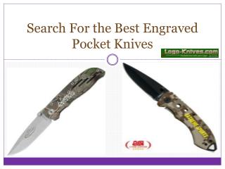 Search For the Best Engraved Pocket Knives