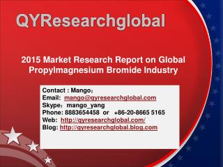 2015 Market Research Report on Global Propylmagnesium Bromid