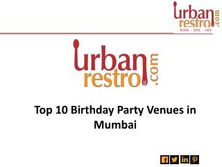 Top 10 Birthday Party Venues In Mumbai