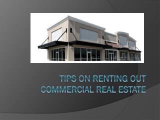 Tips On Renting Out commercial Real Estate