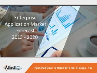 Enterprise Application Market Forecast, 2013 - 2020