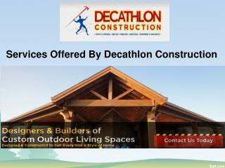 Services Offered By Decathlon Construction