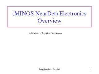 (MINOS NearDet) Electronics Overview