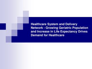 Healthcare System and Delivery Network