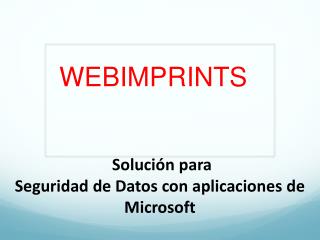 Solucion para Seguridad de Datos con aplicaciones de Microso