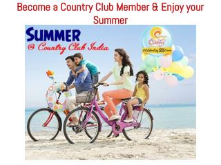 Get Membership at Country Club Vacation this Summer