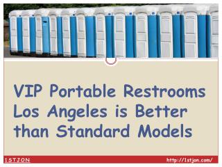 VIP Portable Restrooms Los Angeles is Better Than Others
