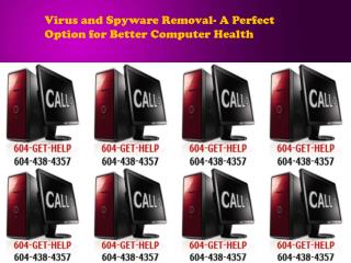 Virus and Spyware Removal- A Perfect Option for Better Compu