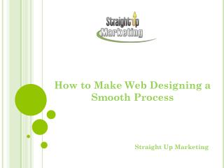 How to Make Web Designing a Smooth Process