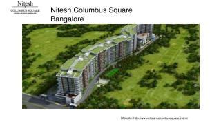Nitesh Columbus Square Bangalore