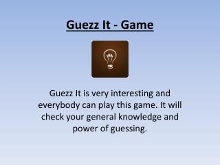 Guezz It - Best Guessing Game for Entertainment & Knowledge