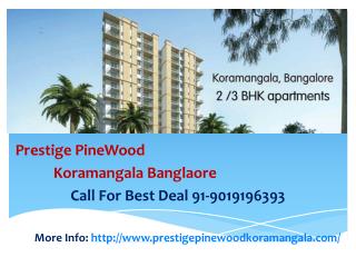 Pre launch prestige pinewood koramangala bangalore 901919639