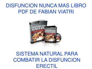 Disfuncion Nunca Mas libro pdf de Fabian Viatri