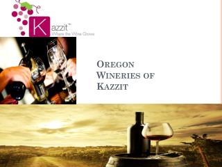 Oregon Wineries of Kazzit