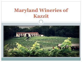 Maryland Wineries of Kazzit
