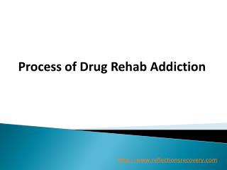 Process of Drug Rehab Addiction