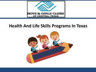 Child Care Texas - Health & Life Skills Programs