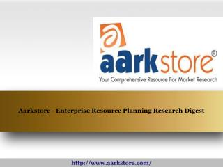 Aarkstore - Enterprise Resource Planning Research Digest