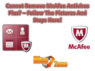 Cannot Remove McAfee Antivirus – Follow Steps Here!