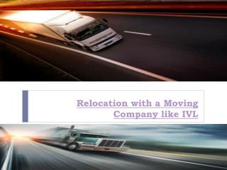 Relocation with a Moving Company like IVL