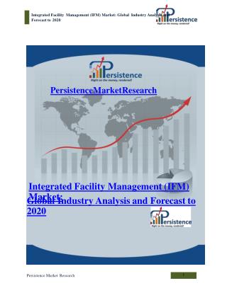 Integrated Facility Management (IFM) Market: Global Industry