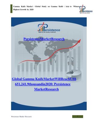 Gamma Knife Market - Global Study on Gamma Knife to 2020