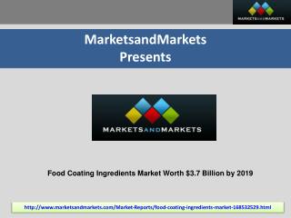 Food Coating Ingredients Market worth $3.7 Billion by 2019