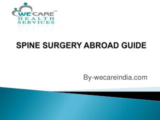 A Tryist With wecareindia for Best Spine Surgery in India