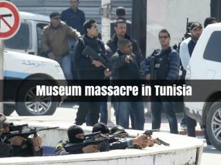 Museum massacre in Tunisia