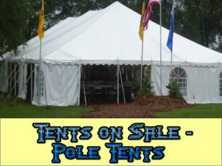 Tents On Sale- Pole Tents