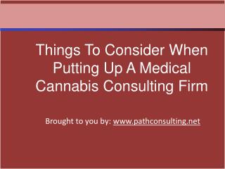 Things To Consider When Putting Up A Medical Cannabis Consul