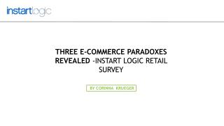 Instart Logic Survey Revealed Three e-Commerce Paradoxes