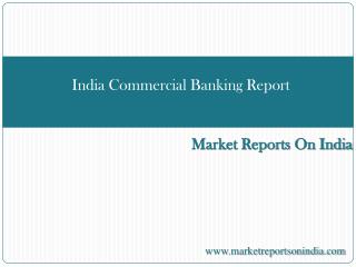 India Commercial Banking Report