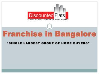 Franchise in Bangalore