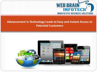 Advancement in Technology Leads to Easy and Instant Access t