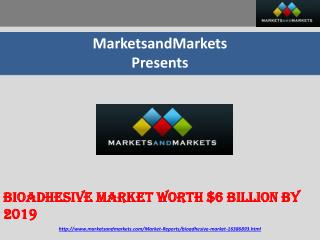 Bioadhesive Market worth $6 Billion by 2019