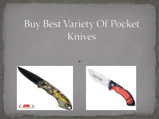 Buy Best Variety Of Pocket Knives