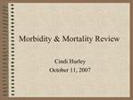 Morbidity Mortality Review